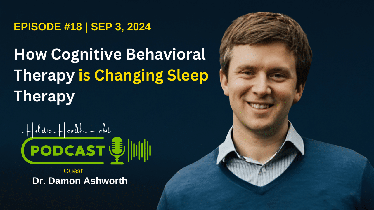 Unlocking the Power of Sleep Insights from Dr. Damon Ashworth on Insomnia, Mental Health